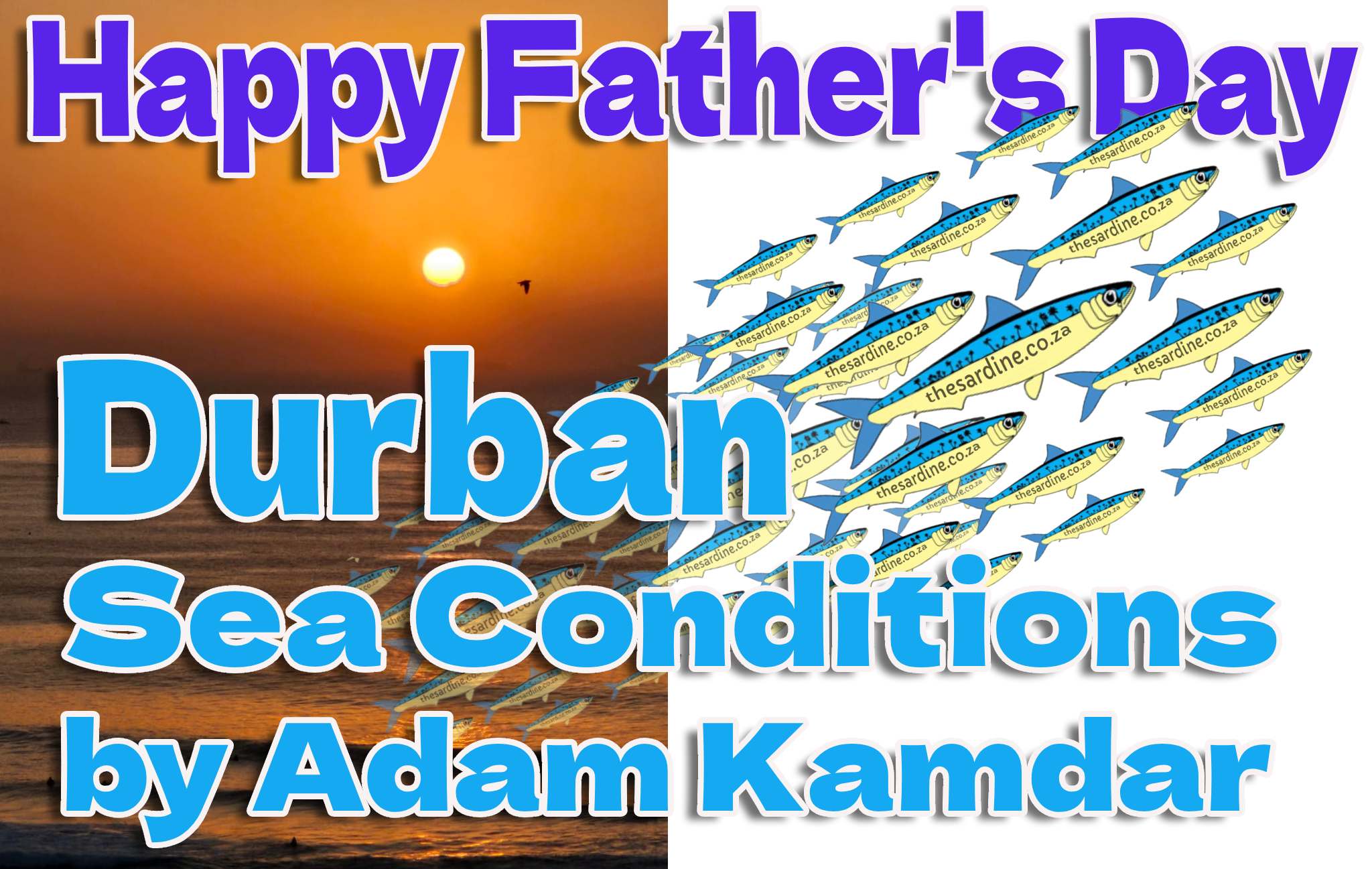 Happy Fathers Day Sea Conditions by Adam Kamdar