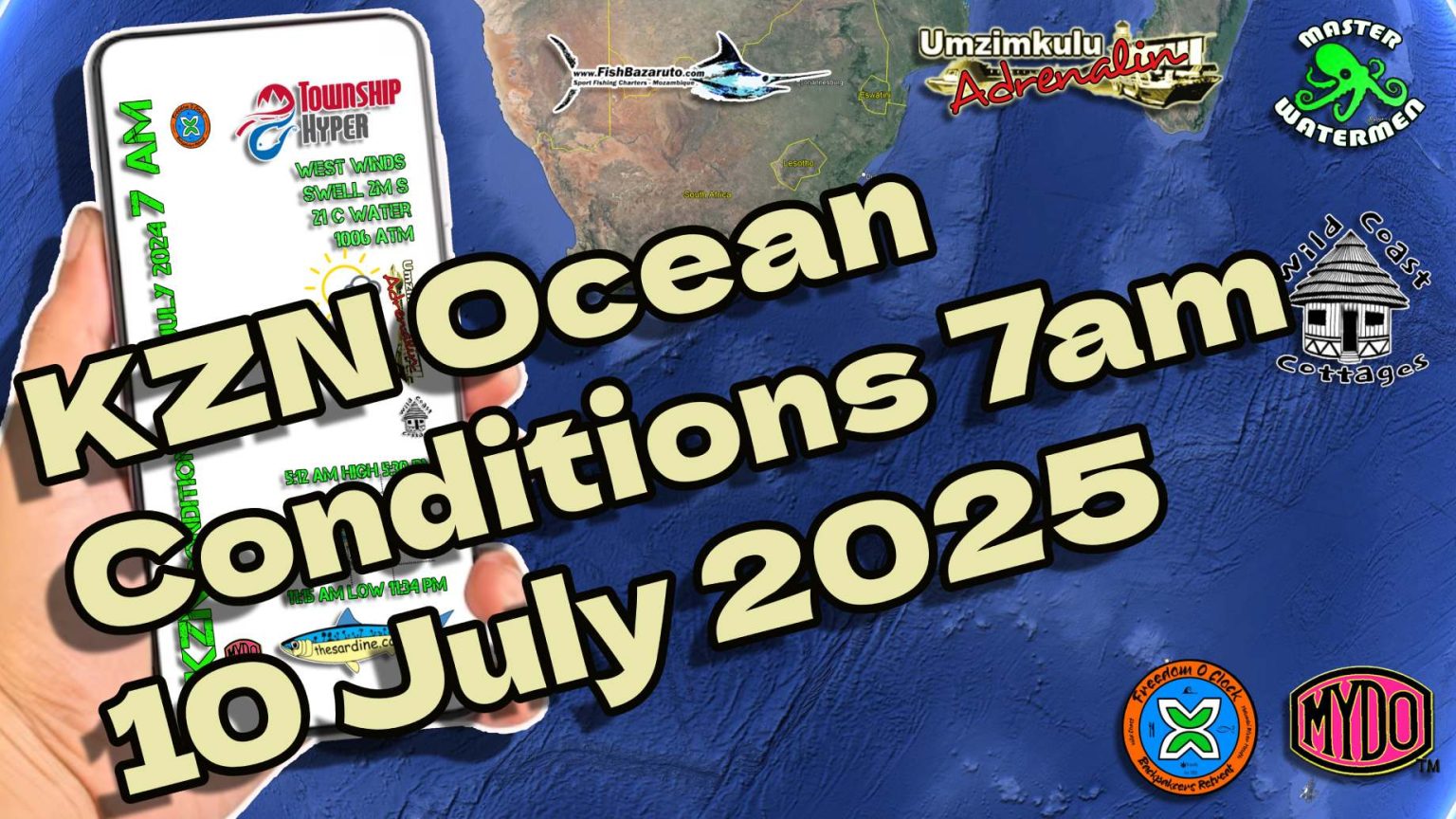 KZN Ocean Conditions at 7am 10 July 2024 by Adam Kamdar - The Sardine News